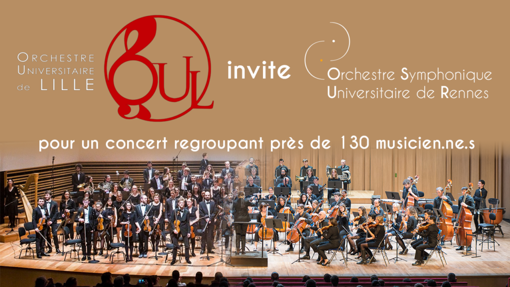 L'Orhestre Universitaire de Lille invite l'Orchestre Symphonique Universitaire de Rennes pour un concert regroupant près de 130 musiciens et musiciennes. Sous ce texte est présent un montage avec les deux orchestres en photo.